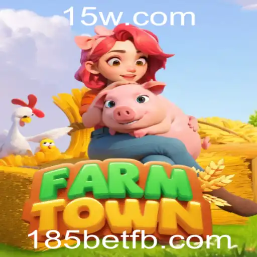 Descubra as Emoções e Estratégias do Jogo FarmTown com 185bet